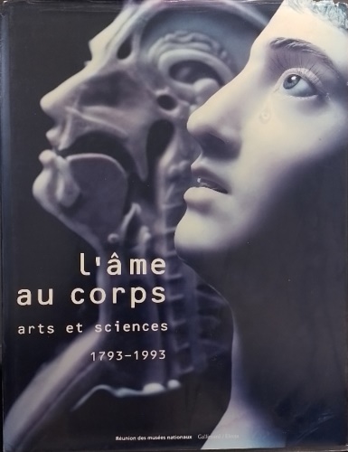 9782711829125-L'âme au corps: Arts et sciences, 1793-1993.