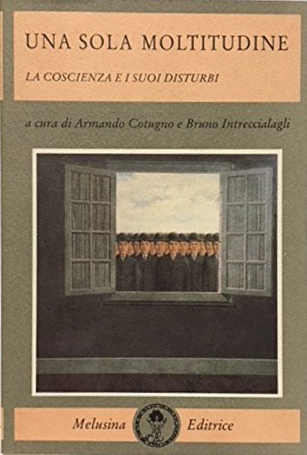 9788876970405-Una sola moltitudine: la coscienza e i suoi disturbi.