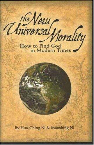 9781887575119-The new universal morality: how to find God in modern times.