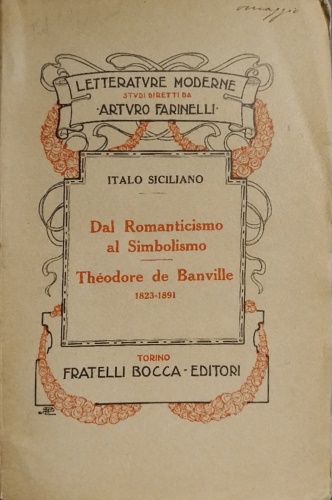 Dal Romanticismo al simbolismo. Theodore de Banville 1823-1891.