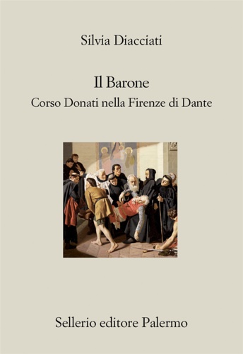 9788838941504-Il barone. Corso Donati nella Firenze di Dante.