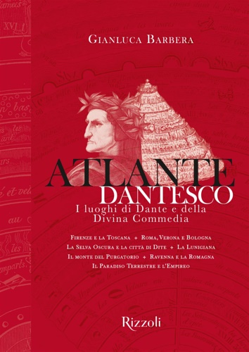 9788891834690-Atlante dantesco. I luoghi di Dante e della Divina Commedia.