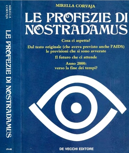 Le profezie di Nostradamus. Cosa ci aspetta?