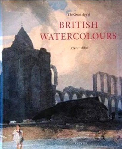 9783791318790-The Great Age of British Watercolours, 1750-1880.