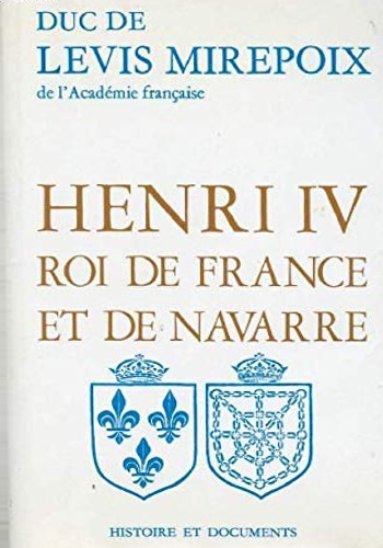 Henri IV Roi de France et de Navarre.