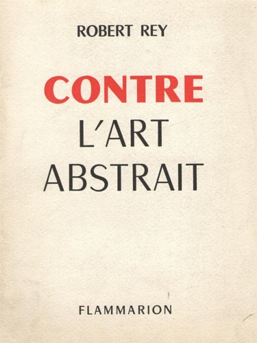 Contre l'art abstrait.