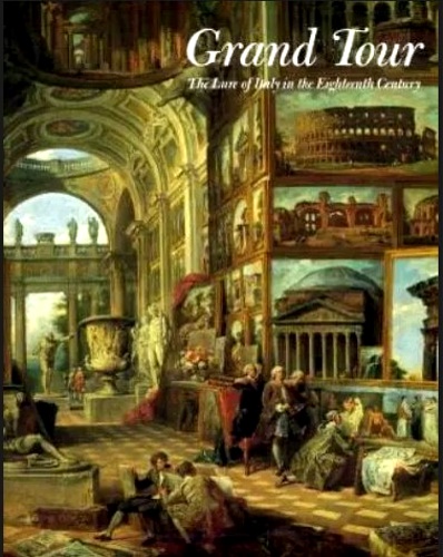 9781854371881-Grand Tour. The Lure of Italy in the Eighteenth Century.