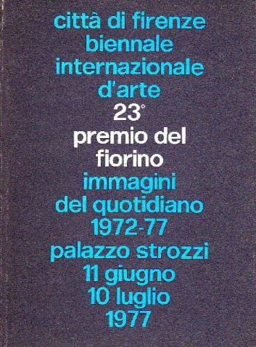 23° Premio del Fiorino. Biennale Internazionale d'Arte.