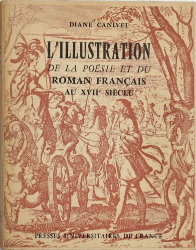 L'illustration de la poesie et du Roman francais au XVIII siecle.