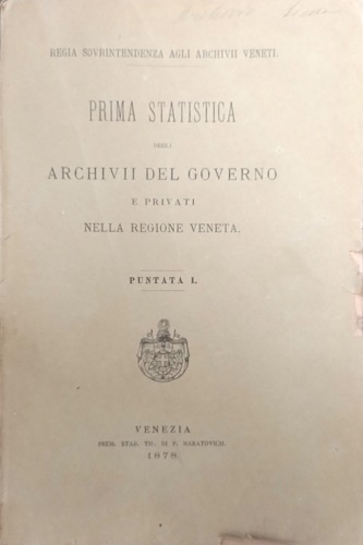 Prima statistica degli Archivi del governo e privati nella regione veneta.