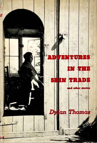 Adventures in the skin trade and other stories.