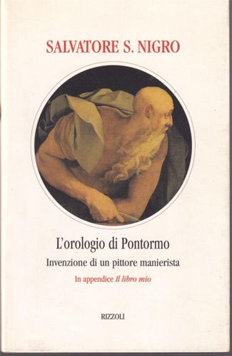 9788817660877-L' orologio di Pontormo. Invenzione di un pittore manierista.