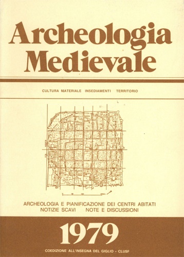 9788878147218-Archeologia medievale. Vol. 6. In questo numero sono contenuti gli Atti del Semi