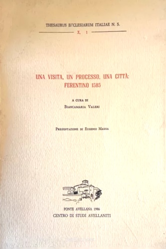 Una visita, un processo, una città: Ferentino 1585.