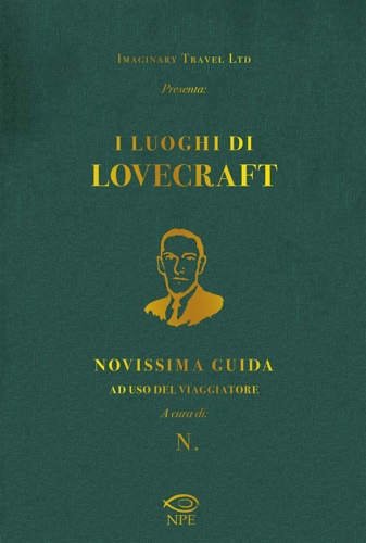 9788894818413-I luoghi di Lovecraft. Novissima guida ad uso del viaggiatore.