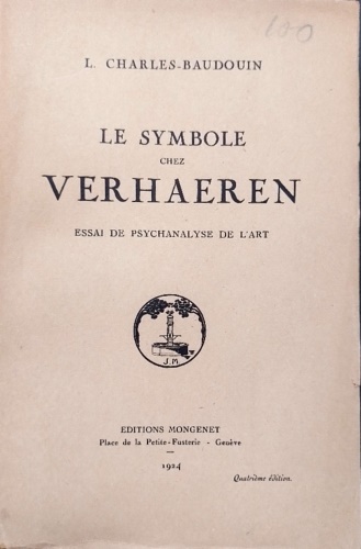 Le symbole chez Verhaeren, essai de psychanalyse de l'art.