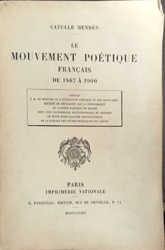 Le mouvement poétique français de 1867 à 1900 : rapport à M. le ministre de l'In