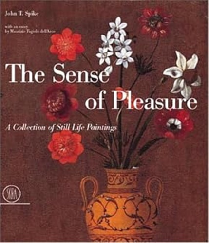 9788884913609-The Sense of Pleasure. A Collection of Still Life Paintings.