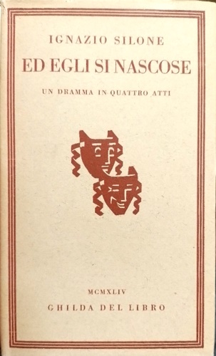 Ed egli si nascose. un dramma in quattro atti.