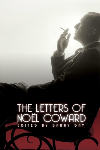 9780713685787-The letters of Noel Coward.