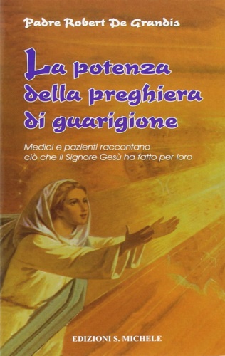 9788847800755-La potenza della preghiera di guarigione.