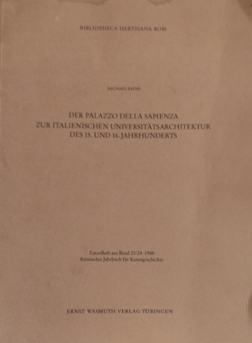 Der Palazzo della Sapienza. Zur italienischen Universitätsarchitektur des 15. un