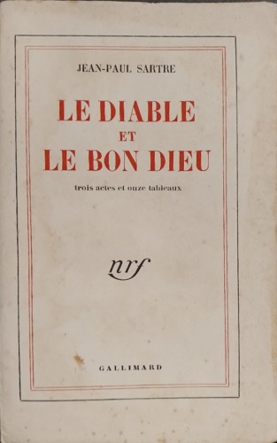 Le diable et le bon dieu. Tois actes et onze tableaux.