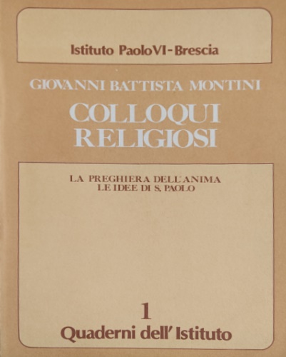 9788838234484-Colloqui religiosi. La preghiera dell'anima. Le idee di S. Paolo.