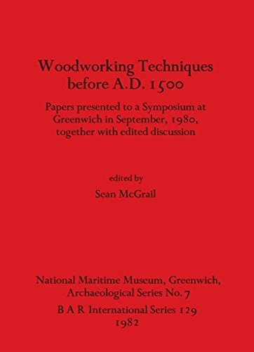 9780860541592-Woodworking Techniques before A.D.1500.