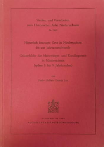 Historisch bezeugte Orte in Niedersachsen bis zur Jahrtausendwende.