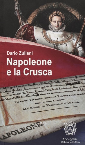 9788889369685-Napoleone e la Crusca. Mostra documentaria. Villa medicea di Castello.