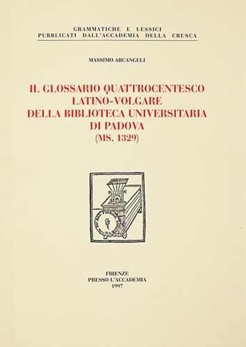 9788887850567-Il glossario quattrocentesco. Latino-volgare della biblioteca universitaria di P