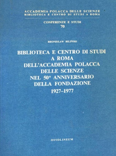 Biblioteca e Centro di Studi a Roma dell'Accademia Polacca delle Scienze nel 50°