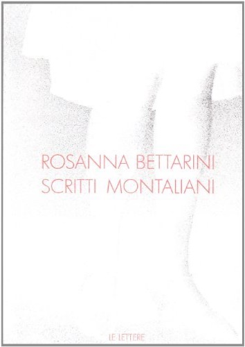 9788860872982-Scritti montaliani. Raccolti per iniziativa della Società dei Filologi della let