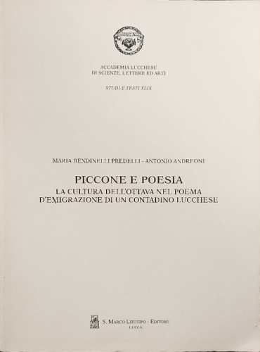 Piccone e poesia. La cultura dell'ottava nel poema d'emigrazione di un contadino