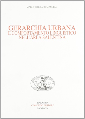 9788880860808-Gerarchia urbana e comportamento linguistico nell'area salentina.