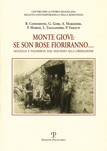 9788859611387-Monte Giovi. Se Son Rose Fioriranno. Mugello e Valdisieve dal Fascismo alla Libe