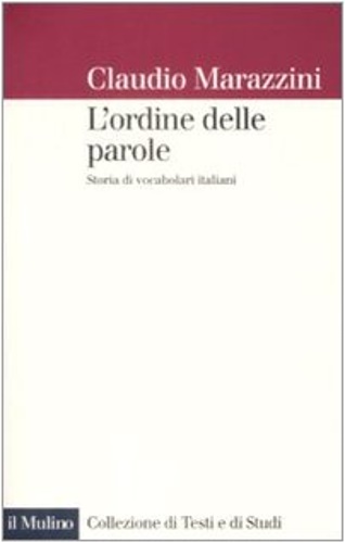 9788815128577-L'ordine delle parole. Storie di vocabolari italiani.