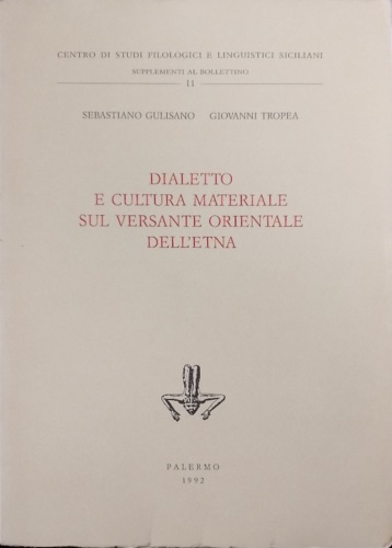 Dialetto e cultura materiale sul versante orientale dell'Etna.