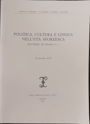 Politica, cultura e lingua nell'età sforzesca.