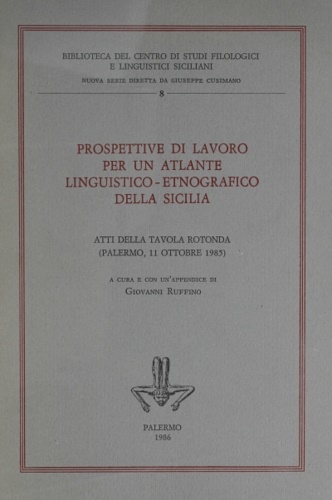 Prospettive di lavoro per un atlante linguistico-etnografico della Sicilia.