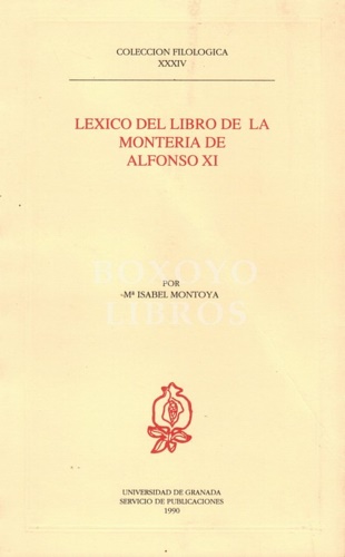 Léxico del libro de la montería de Alfonso XI.