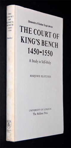 The Court of Kings Bench 1450-1550: A Study in Self Help.