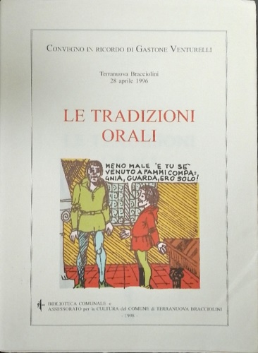 Le tradizioni orali : convegno in ricordo di Gastone Venturelli.