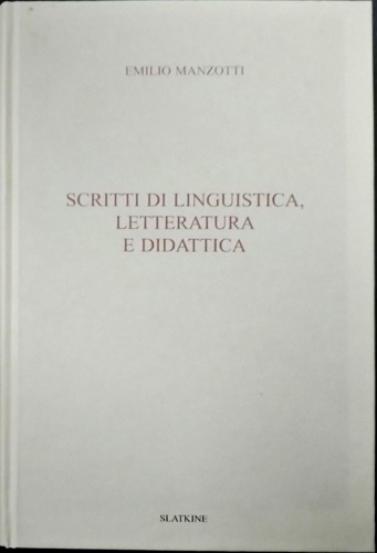 9782051026130-Scritti di linguistica, letteratura e didattica.