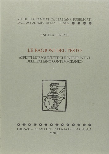 9788887850345-Le ragioni del testo. Aspetti morfosintattici e interpuntivi dell'italiano conte