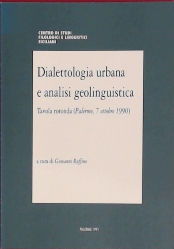 Dialettologia urbana e analisi geolinguistica.