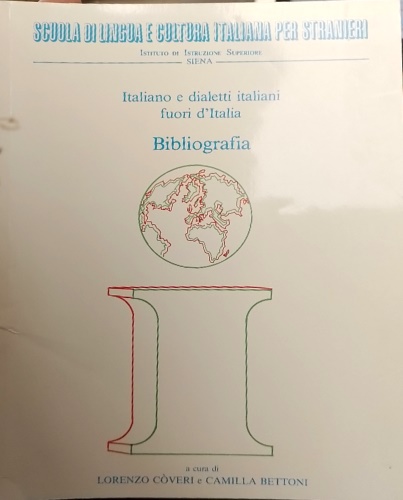 Italiano e dialetti fuori d'Italia. Bibliografia.