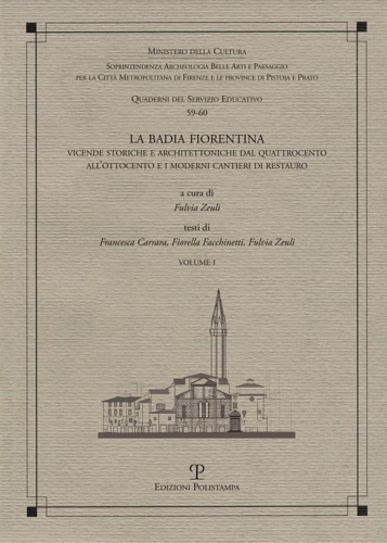 9788859622314-La Badia Fiorentina. Vicende storiche e architettoniche dal Quattrocento all'Ott