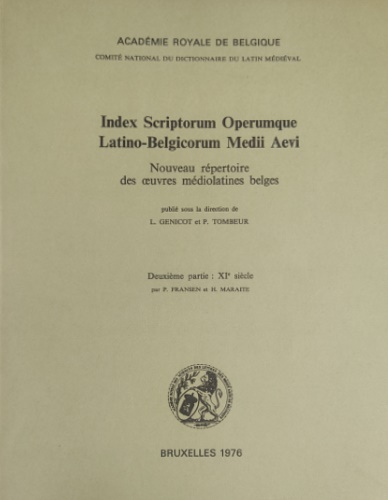 Index scriptorum operumque latino-belgicorum medii aevi. Deuxième partie: XI siè